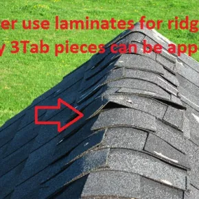 Do not use laminated shingle as ridge roofer mistakes